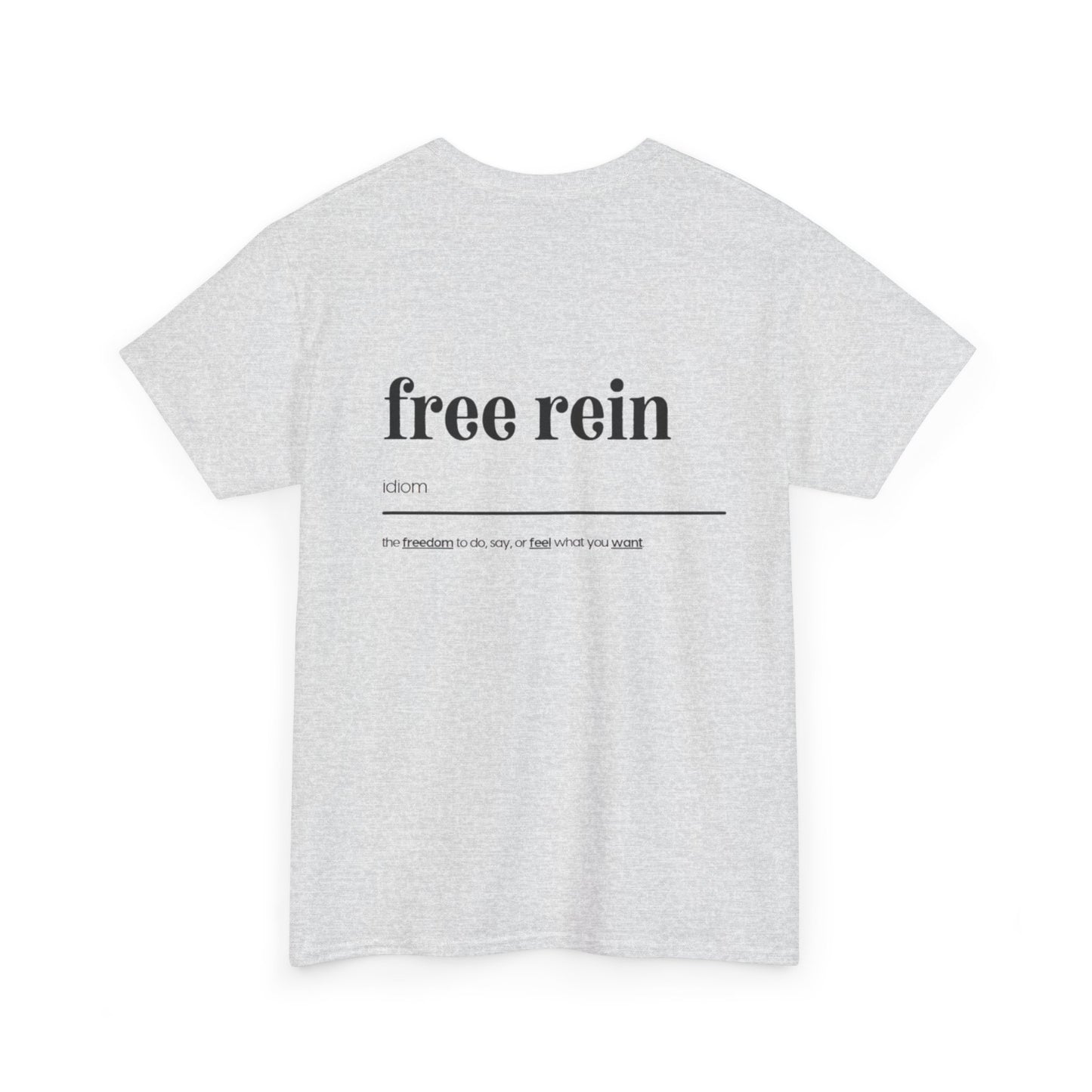 Free Rein Definition Tee