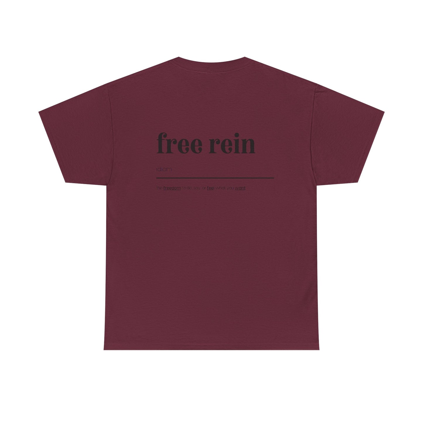 Free Rein Definition Tee