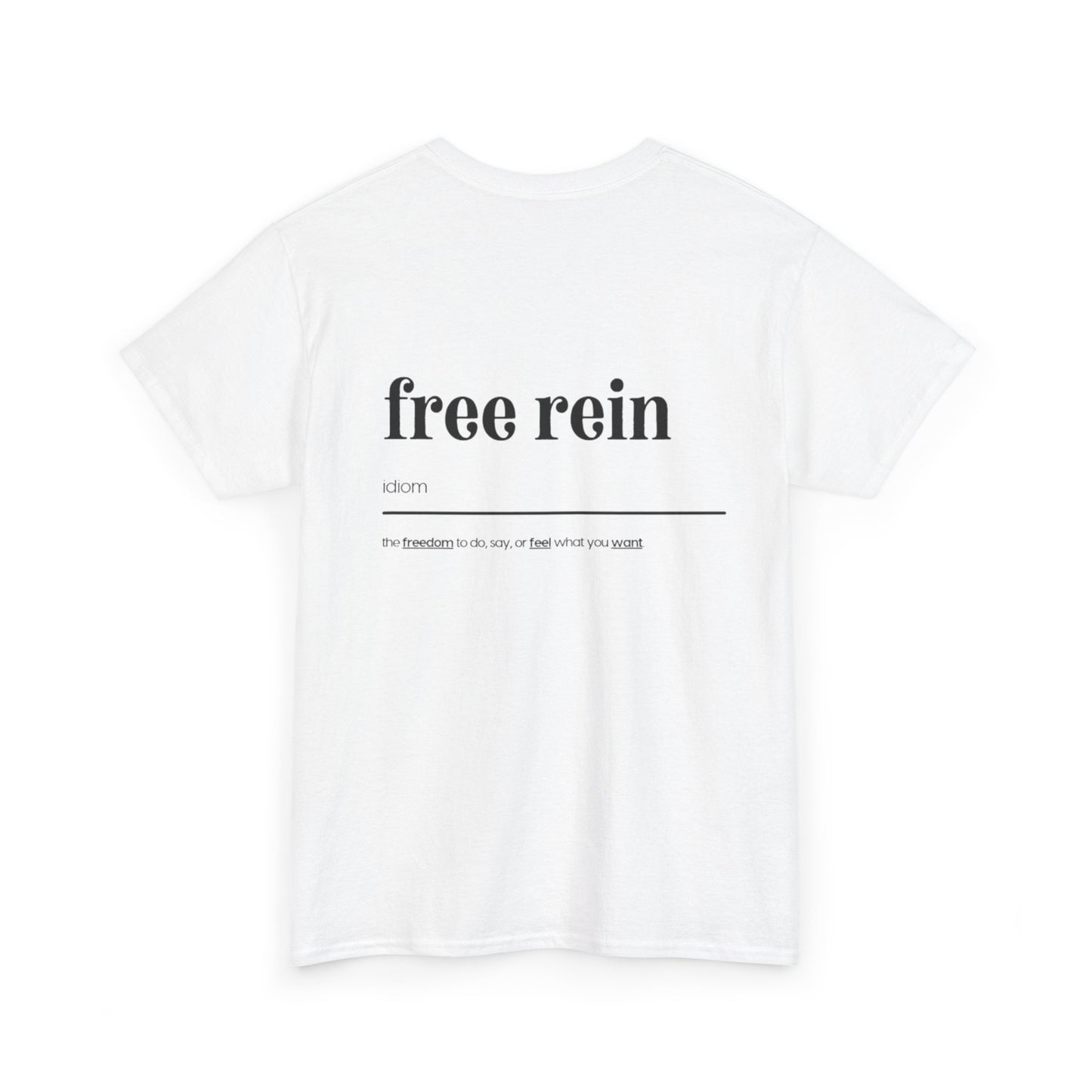 Free Rein Definition Tee