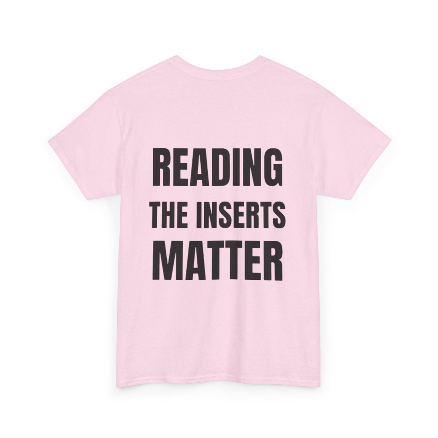 Reading the Inserts Matter Tee