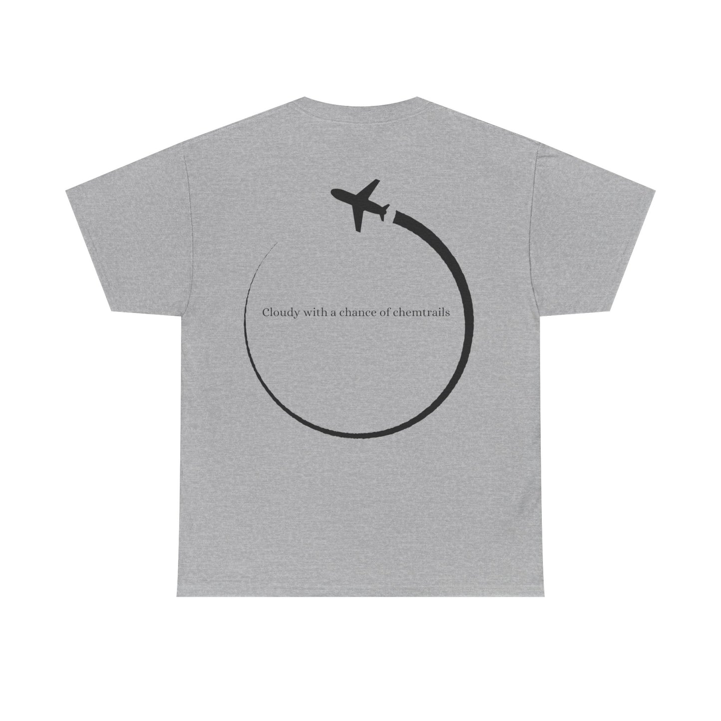 Cloudy With a Chance of Chemtrails Tee