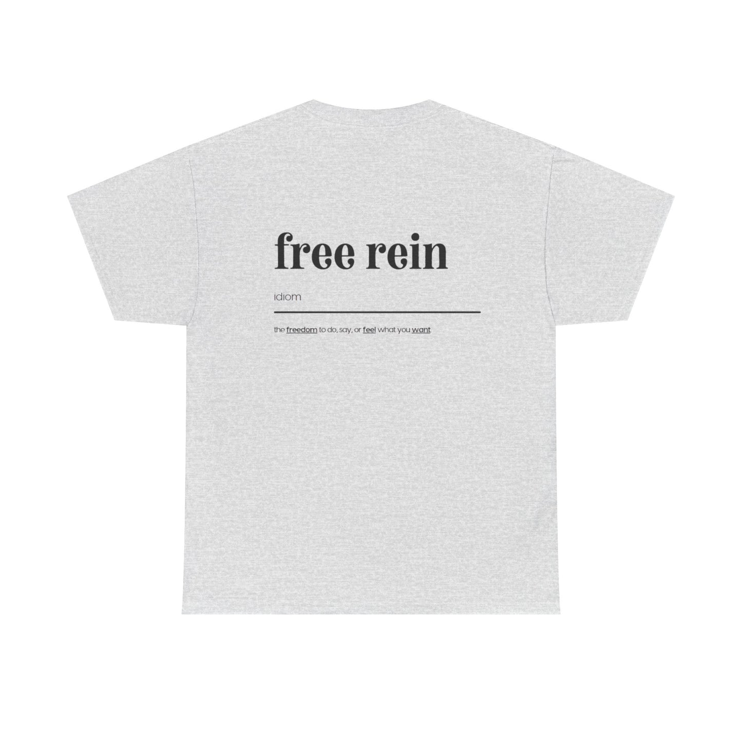 Free Rein Definition Tee