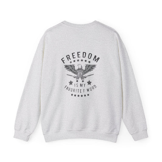 Freedom is my Favorite F Word Sweatshirt