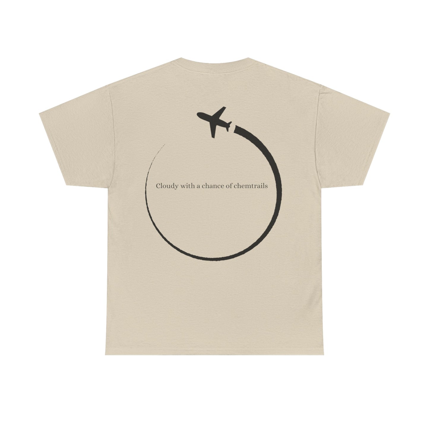 Cloudy With a Chance of Chemtrails Tee