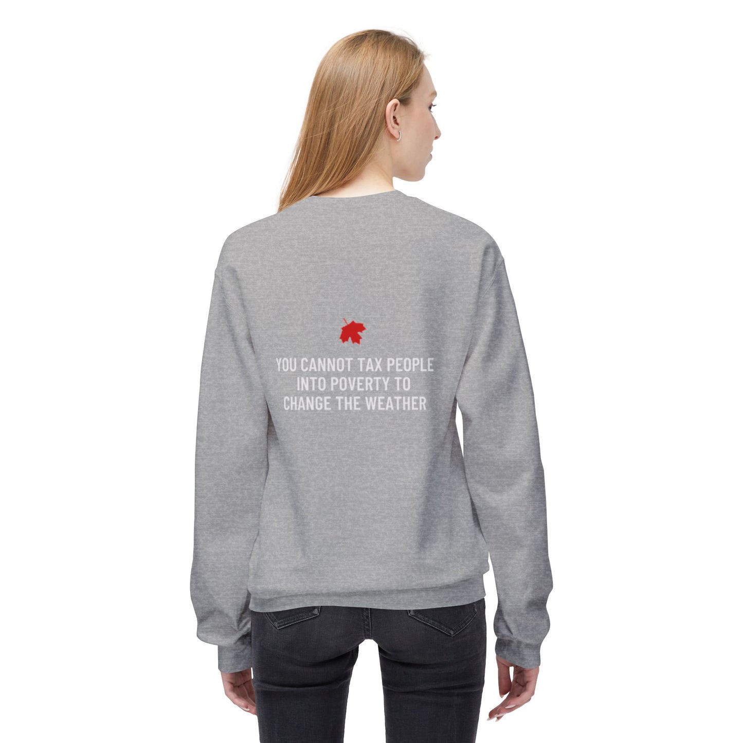 You Cannot Tax People Into Poverty Crewneck Sweater