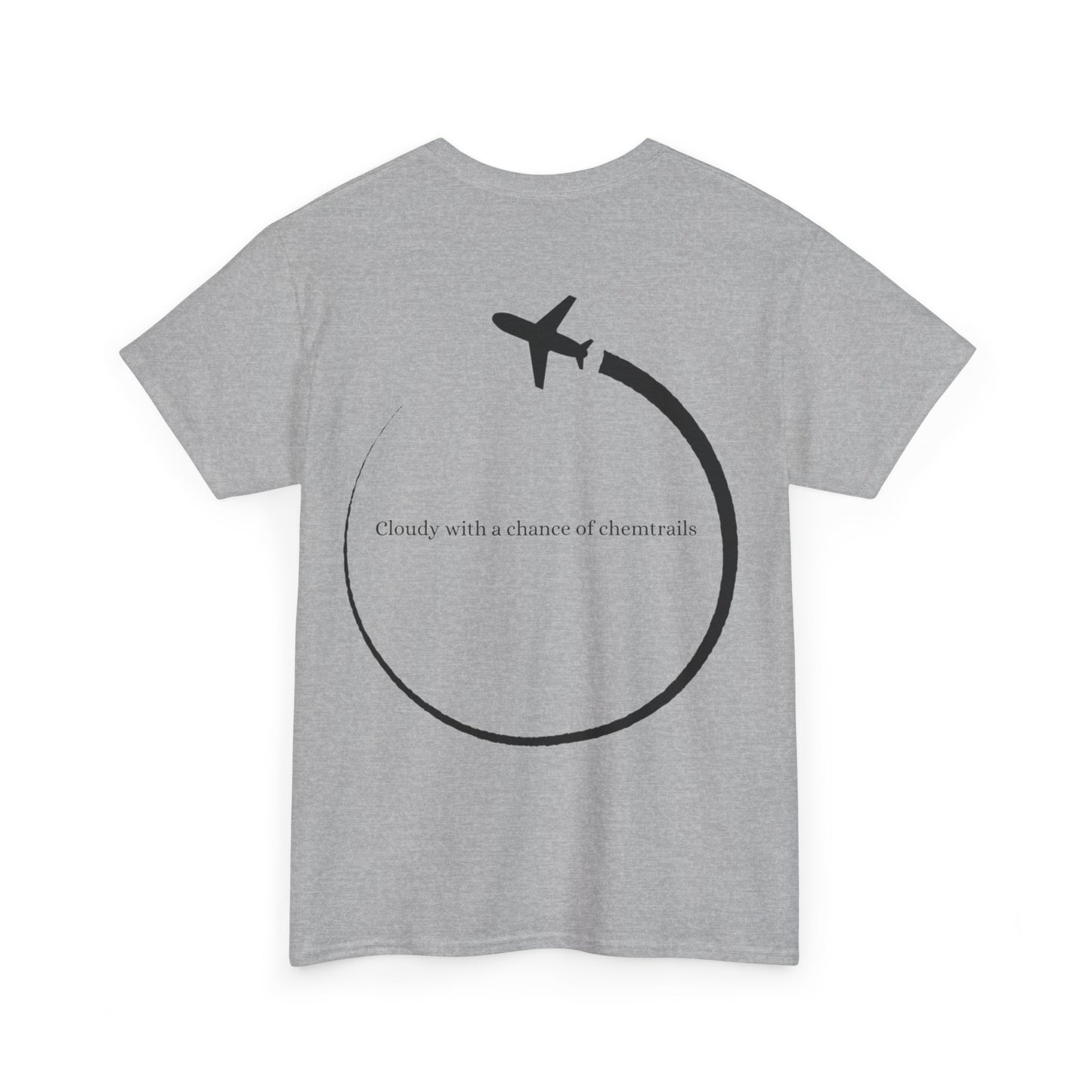 Cloudy With a Chance of Chemtrails Tee