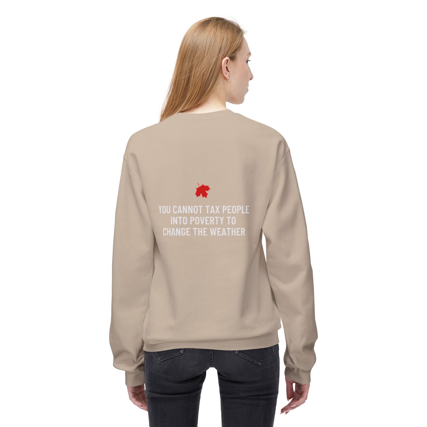 You Cannot Tax People Into Poverty Crewneck Sweater