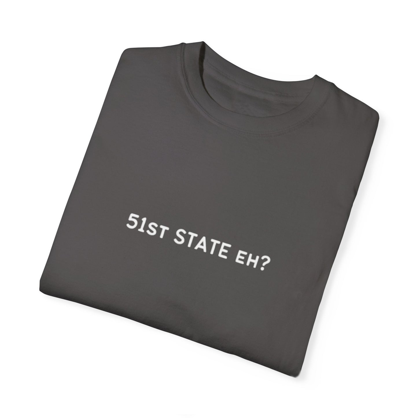 51st State Eh? Tee