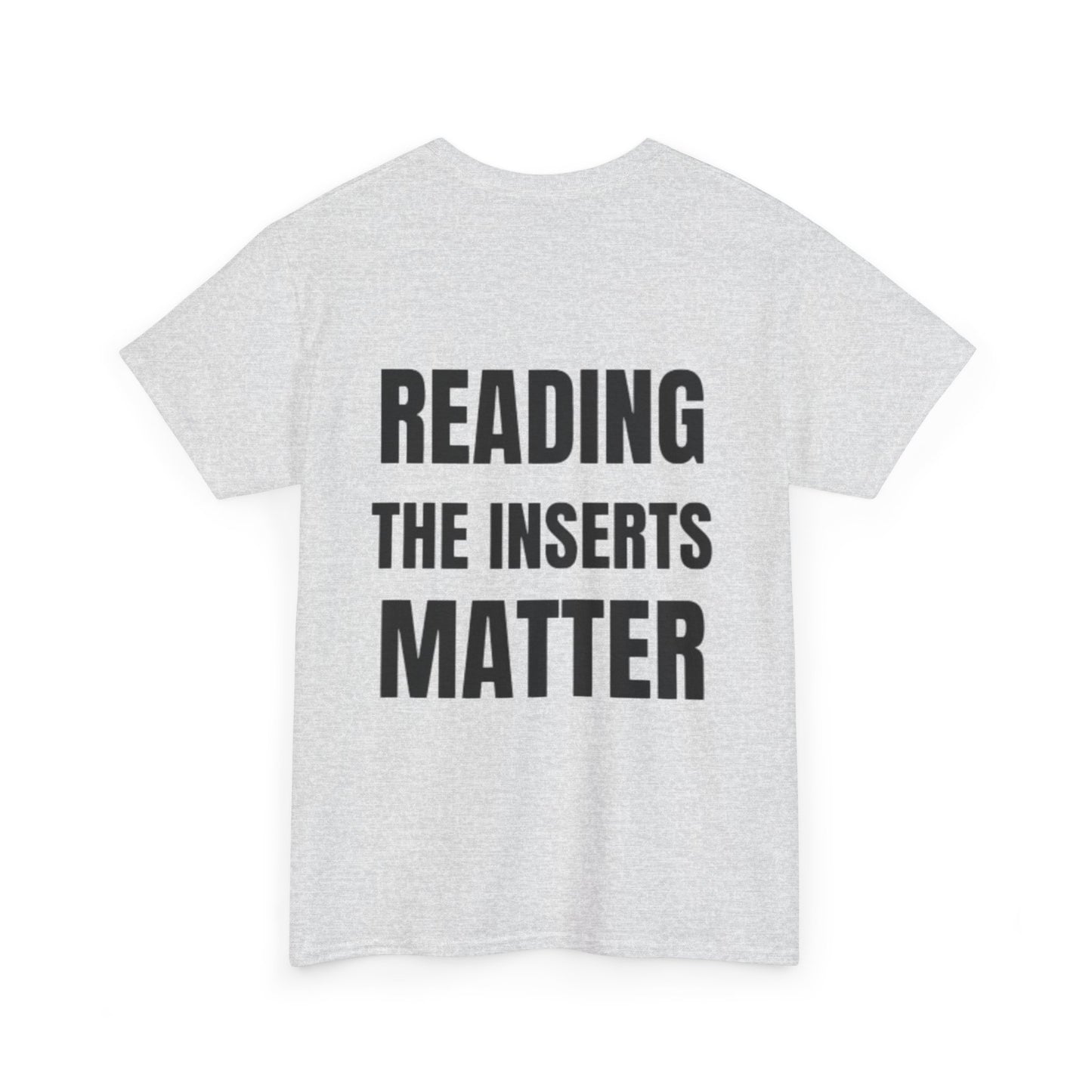 Reading the Inserts Matter Tee