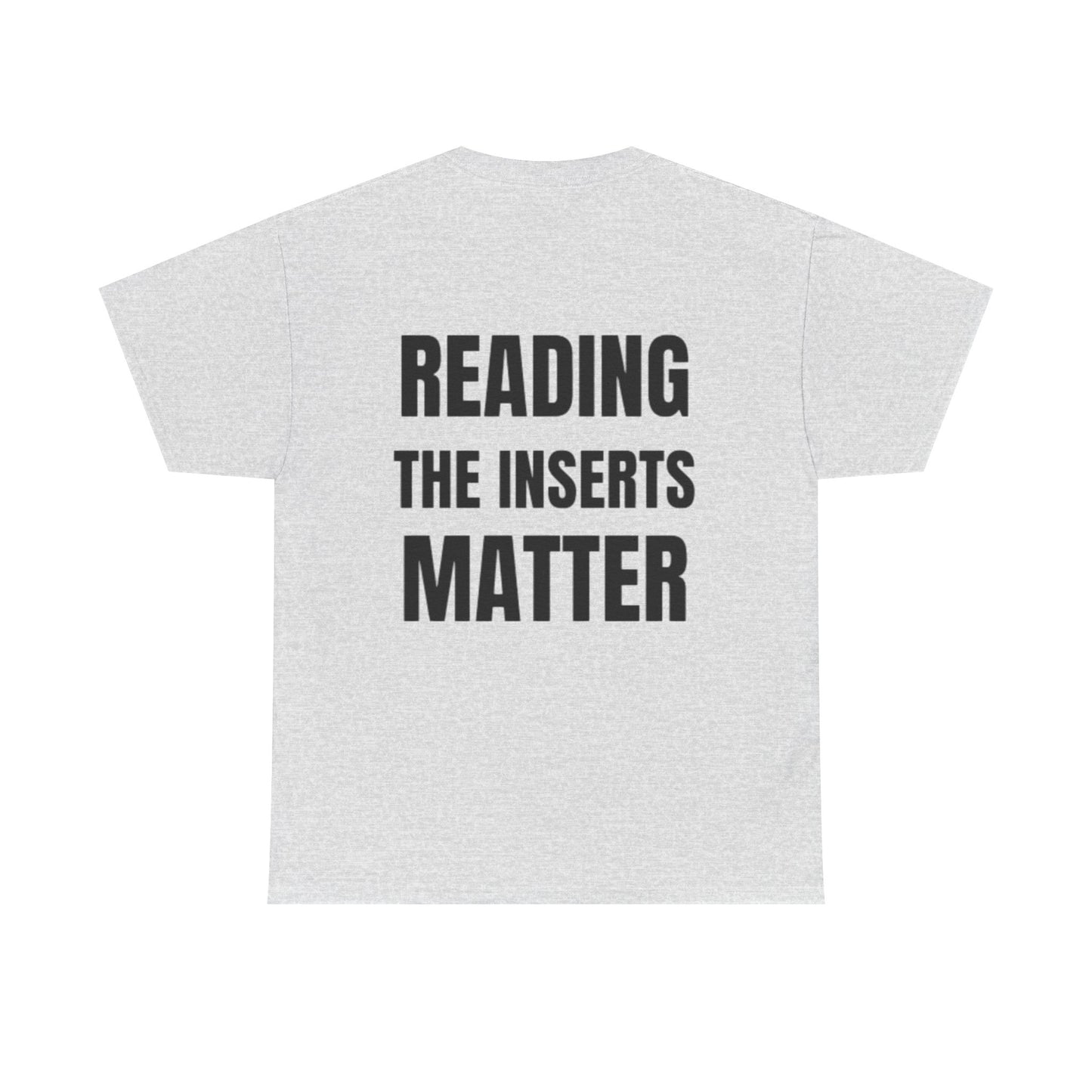 Reading the Inserts Matter Tee