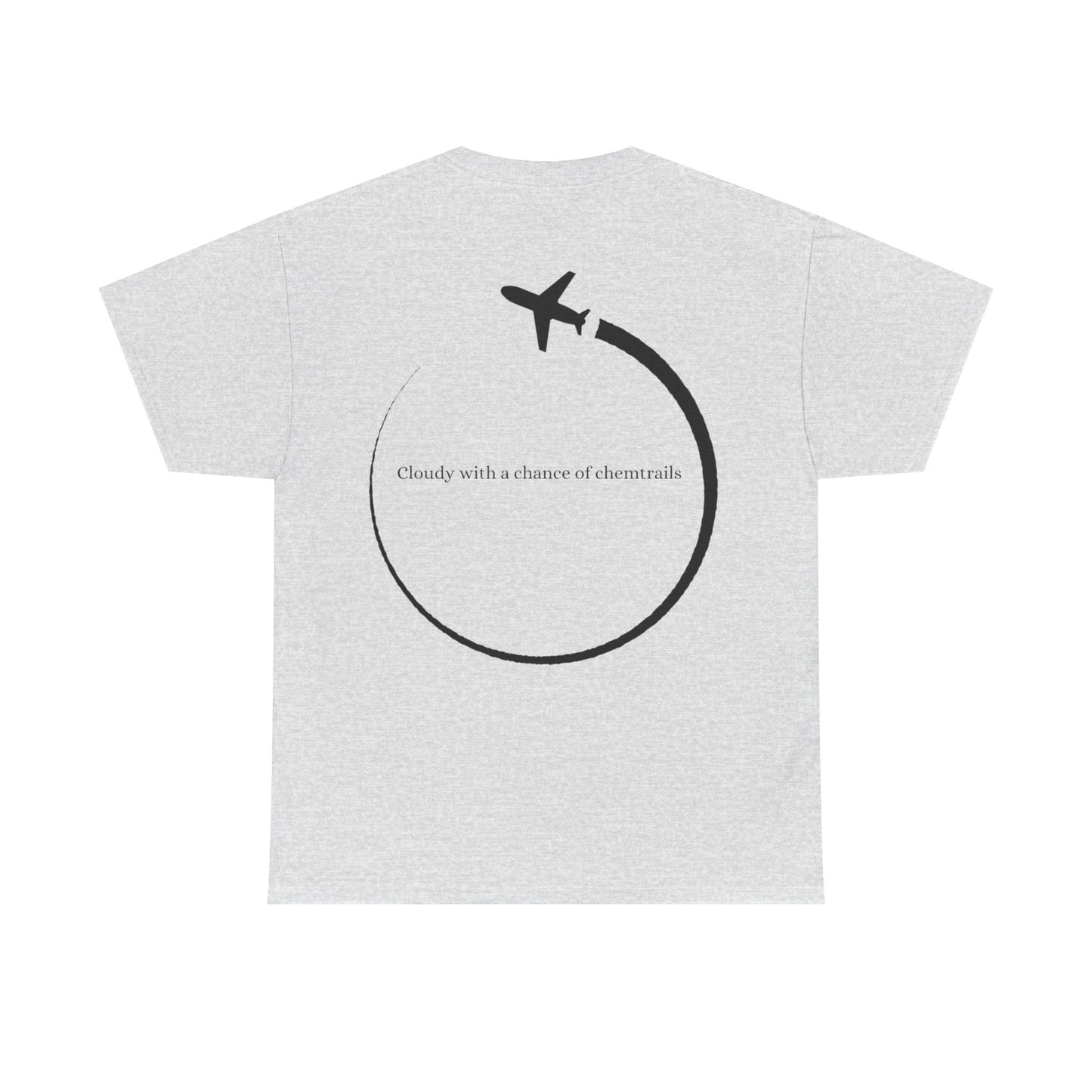 Cloudy With a Chance of Chemtrails Tee