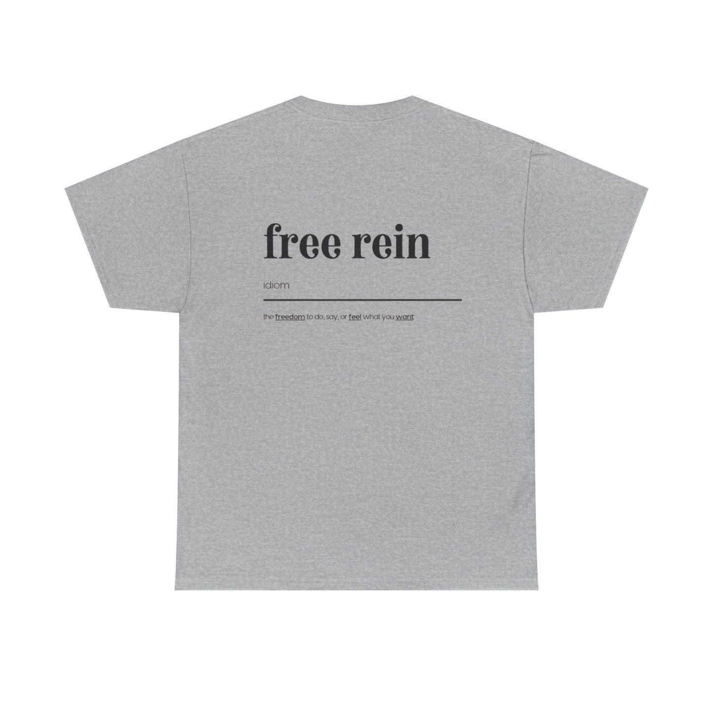 Free Rein Definition Tee