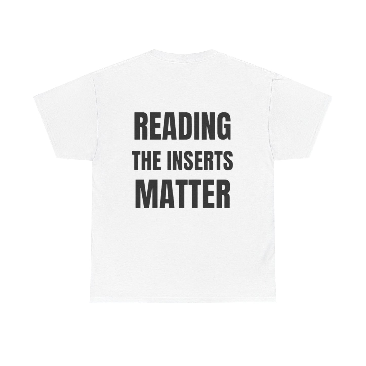 Reading the Inserts Matter Tee