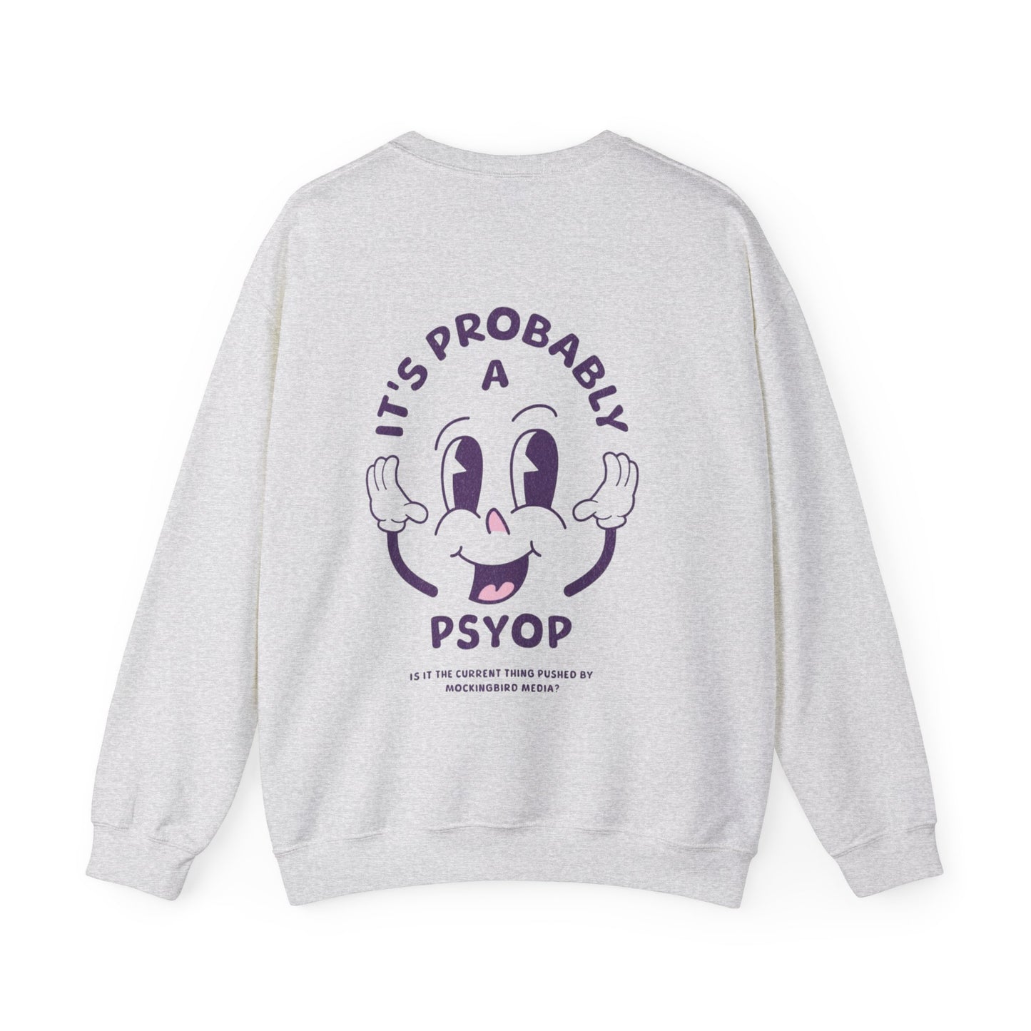 It's Probably a Psyop Crewneck Sweater