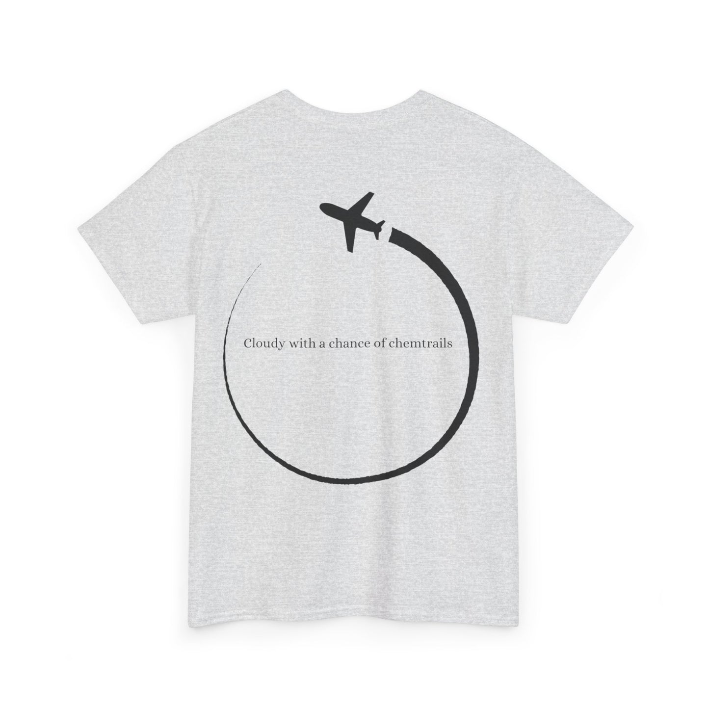 Cloudy With a Chance of Chemtrails Tee