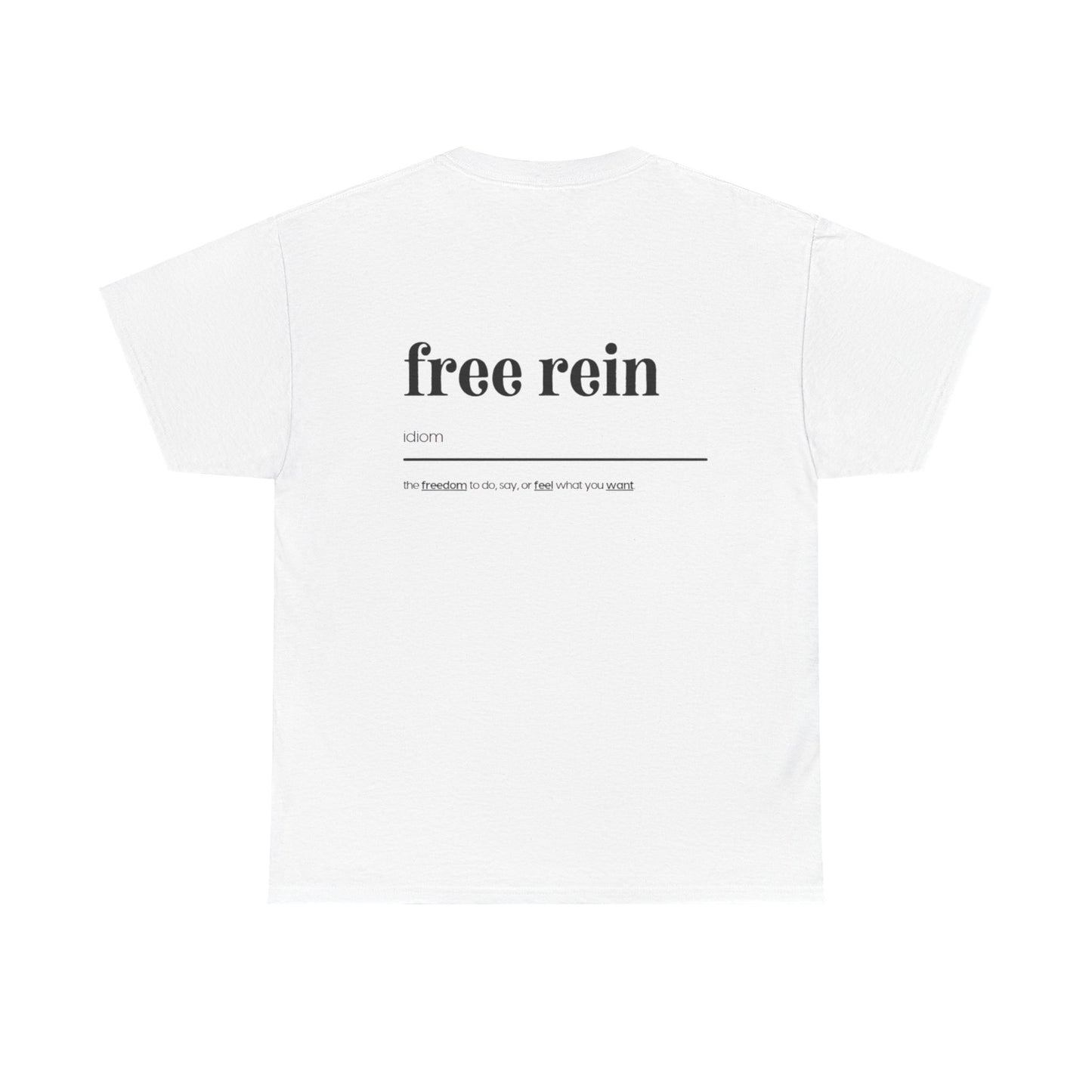 Free Rein Definition Tee