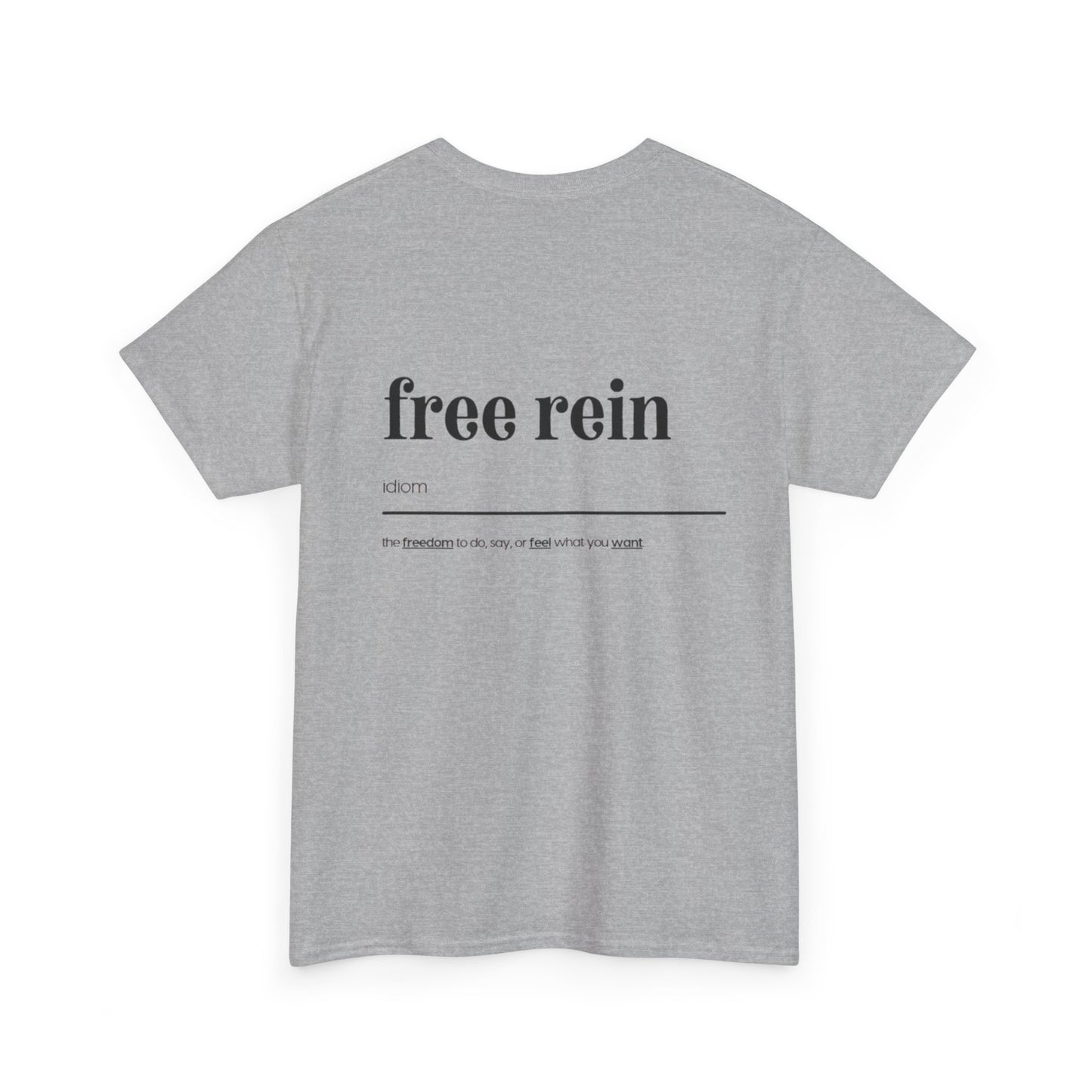 Free Rein Definition Tee