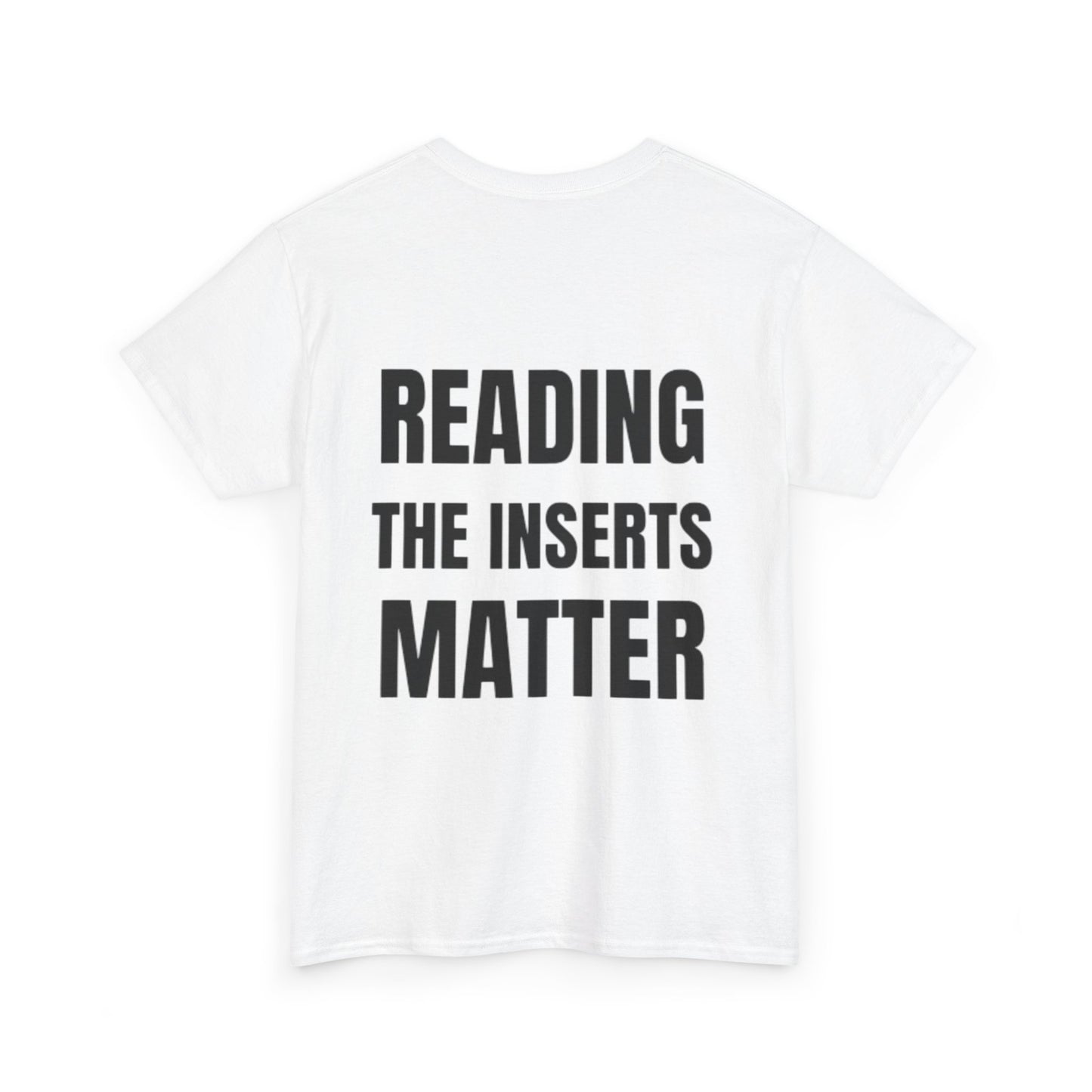 Reading the Inserts Matter Tee